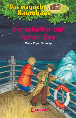 [Das magische Baumhaus 22] • Verschollen auf hoher See